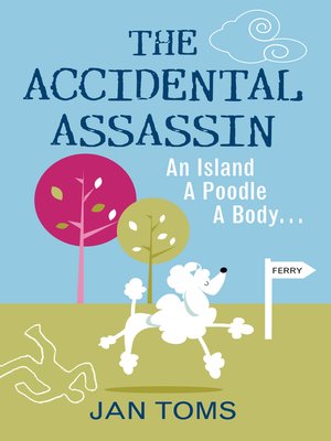 cover image of The Accidental Assassin